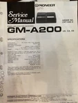 Pioneer GM-A200 GMA200 Service Manual **original**. Fixed Price $19.99.