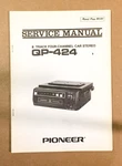 Pioneer QP-424 Car Stereo Service Manual *original*. Fixed Price $14.97.