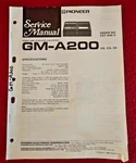 Vintage Pioneer Original Service Manual For GM-A200 Power Amp Car Stereo. Fixed Price $13.25.