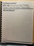 Original Concord Electronics Service Manual For HPL-118 Tuner Amp Car Stereo. Fixed Price $24.98.
