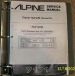 Alpine Service Manuals 7171, 7138, 7128, 7123, 7121/7120. Fixed Price $29.00.
